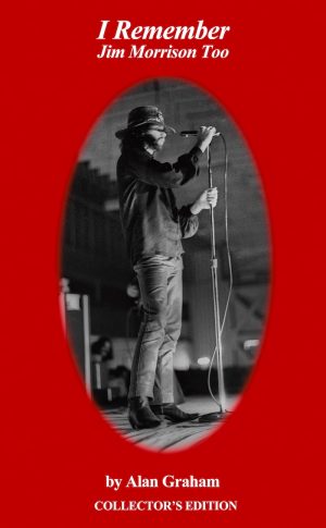I Remember Jim Morrison Too